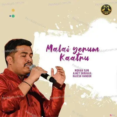 Malai Yerum Kaatru - Rajesh vanoor album cover 