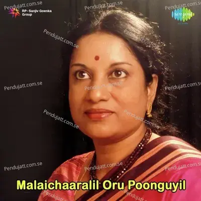 Malaichaaralil Oru Poonguil - Pukazhenthi
