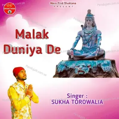 Malak Duniya De - Sukha Torowalia album cover 