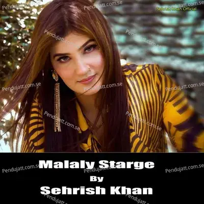 Malaly Starge - Sehrish Khan album cover 