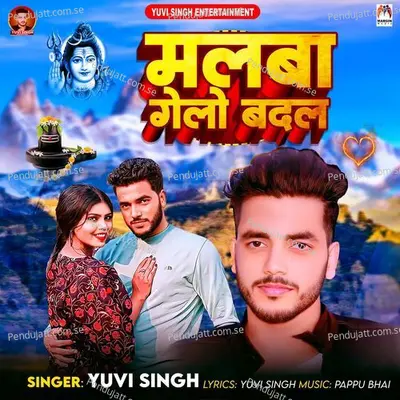 Malba Gelo Badal - Yuvi Singh album cover 