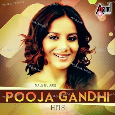 Male Hudugi Pooja Gandhi Hits - Various Artists cover album