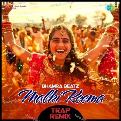 Malki Keema - Trap Remix - Bhamra Beatz album cover 