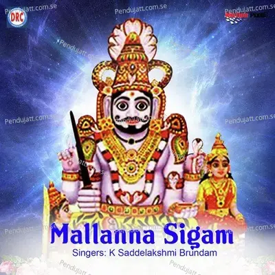 Mallana Sigam - K Saddelakshmi cover album