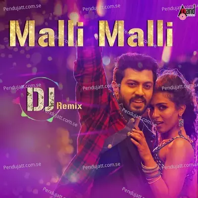 Malli Malli Dj Remix - Chandan Shetty album cover 