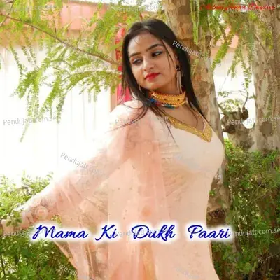 Mama Ki Dukh Paari - Aslam Singer Deadwal album cover 