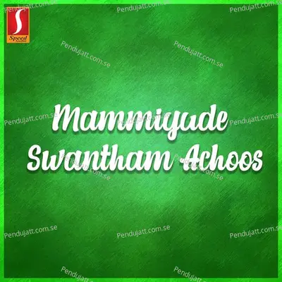 Mammiyude Swantham Achoos - TS Bharathlal cover album