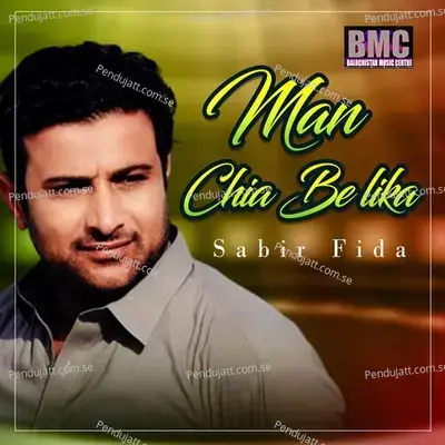 Man Chia Be Lika - Sabir Fida album cover 