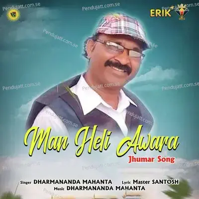 Man Heli Awara - Dharmananda Mahanta album cover 