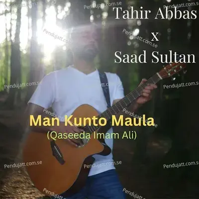 Man Kunto Maula - Tahir Abbas album cover 