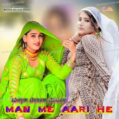 Man Me Aari He - Wasim Akram Alwar album cover 