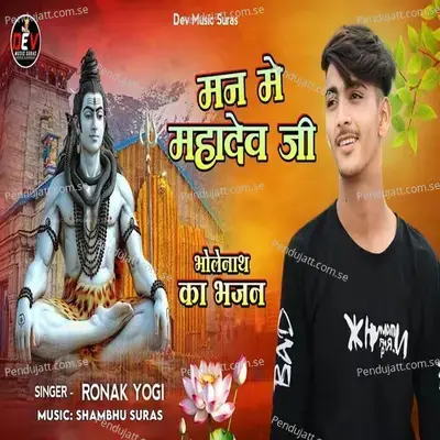 Man Me Mahadev Ji - Ronak Yogi album cover 