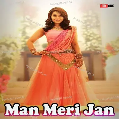 Man Meri Jan - Deepak Thakur Yash