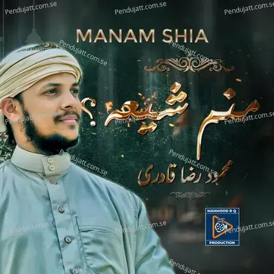 Manam Shia - Mahmood Raza Qadri album cover 