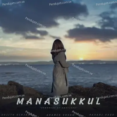 Manasukkul - Symphony Of Emotions - Ahamed Shyam album cover 