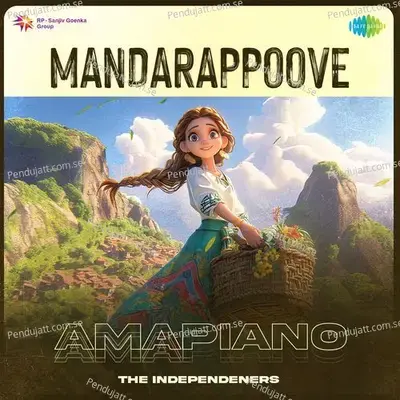 Mandarappoove - Amapiano - The Independeners album cover 