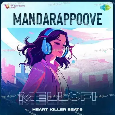 Mandarappoove - Mellofi - Heart Killer Beats album cover 