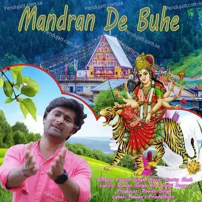 Mandran De Buhe - Pawan Singh album cover 