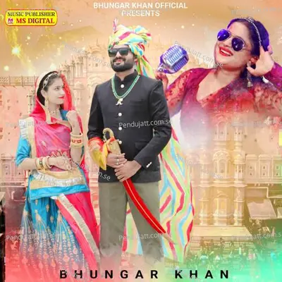 Mane Akeli Chhod Kyo Bhul Gaye Ho - Bhungar Khan album cover 