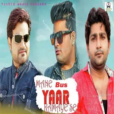 Mane Bus Yaar Kamaye Se - Raju Punjabi album cover 