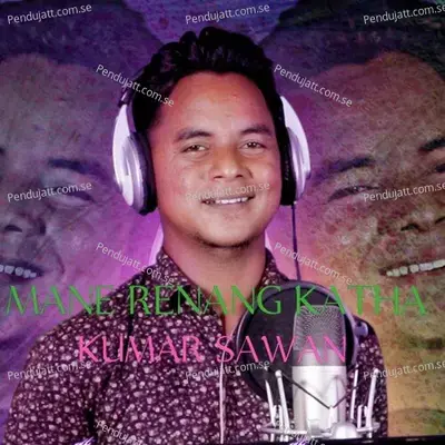 Mane Renang Katha - Kumar Sawan album cover 