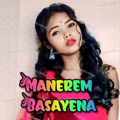 Manerem Basayena - Geeta Singh Baskey album cover 