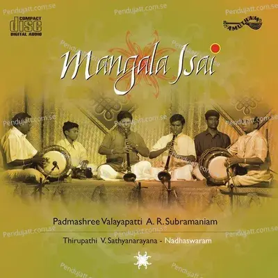 Mangala Isai Nadaswaram - Padmashree Valayapatti A.R. Subramaniam cover album