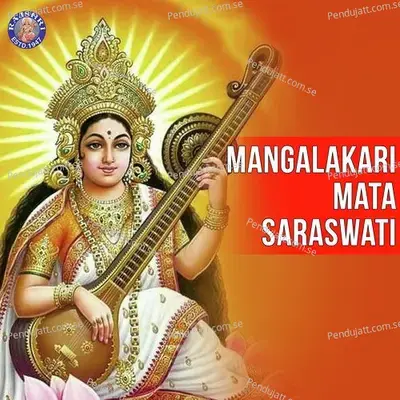 Mangalakari Mata Saraswati - Rajalakshmee Sanjay cover album
