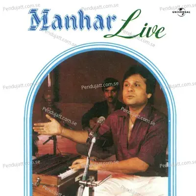 Manhar  Live - Manhar Udhas cover album