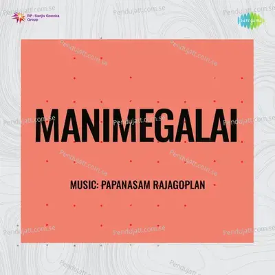 Manimegalai - Papanasam Rajagoplan cover album