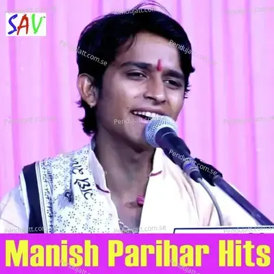Mahadev Ji Parnaye - Manish Parihar album cover 