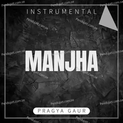 Manjha - Pragya Gaur album cover 