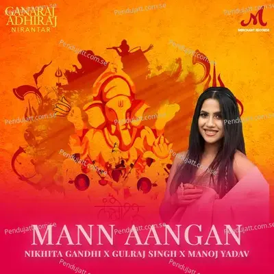 Mann Aangan - Nikhita Gandhi album cover 