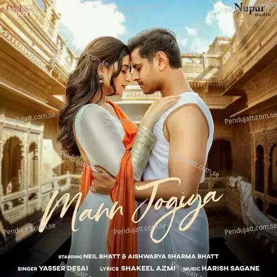 Mann Jogiya - Yasser Desai album cover 