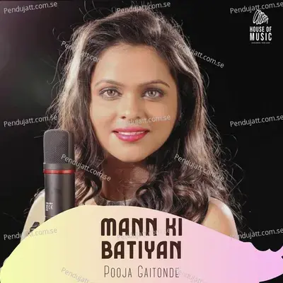 Mann Ki Batiyan - Pooja Gaitonde album cover 