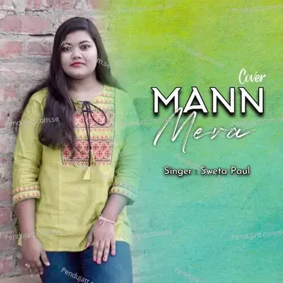 Mann Mera - Sweta Paul album cover 