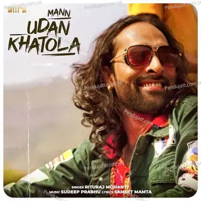 Mann Udankhatola - Rituraj Mohanty album cover 