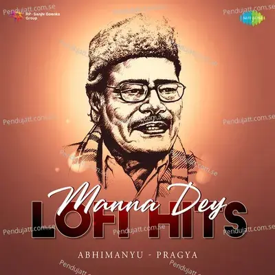 Jodi Kagoje Lekho Naam - Lofi - Manna Dey album cover 