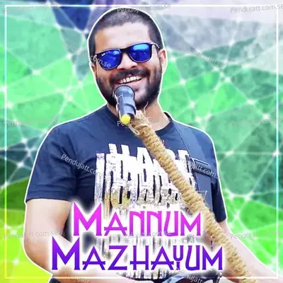 Mannum Mazhayum - Shafi Kollam