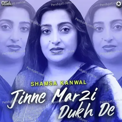 Tu Jinne Marzi Dukh De - Shamsa Kanwal album cover 