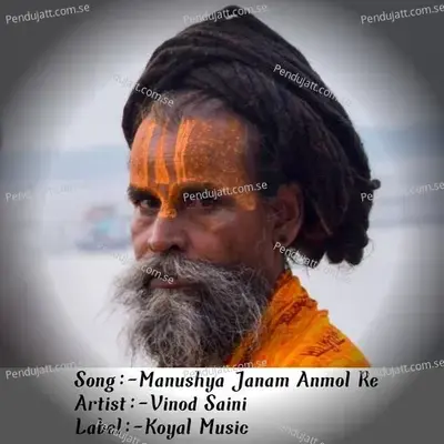 Manushya Janam Anmol Re - Vinod Saini album cover 