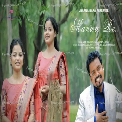 Manwa Re - Jharna Bara album cover 