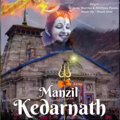 Manzil Kedarnath - Jeetu Sharma album cover 