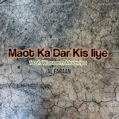 Maot K Dar Kis Liye - Al Faraan album cover 