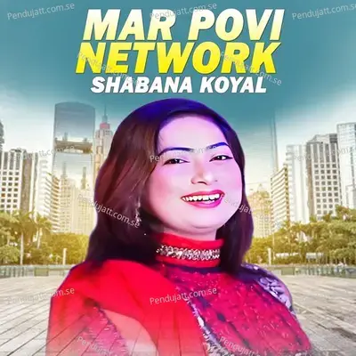 Mar Povi Network - Shabana Koyal album cover 