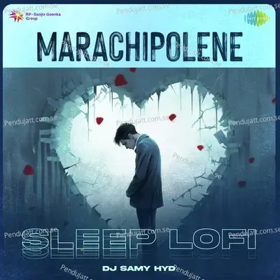 Marachipolene - Sleep Lofi - DJ Samy Hyd album cover 