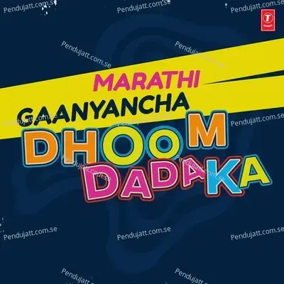 Marathi Gaanyancha Dhoom Dadaka - Various Artists cover album