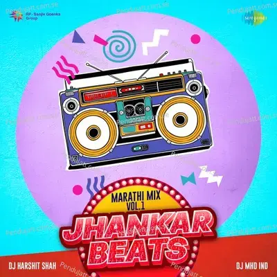 Saang Kadhi Kalnar Tula - Jhankar Beats - DJ Harshit Shah album cover 