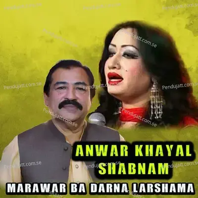 Marawar Ba Darna Larshama - Anwar Khayal album cover 