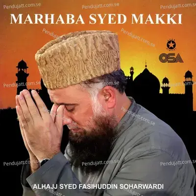 Charh Chana Te Karan Roshnai - Alhajj Syed Fasihuddin Soharwardi album cover 